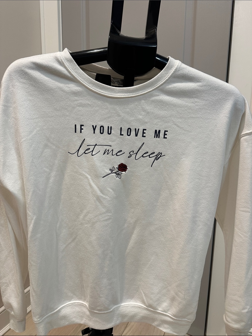 Nine West White Crewneck Sweatshirt ‘if you love me, let me sleep’ Rose Accent